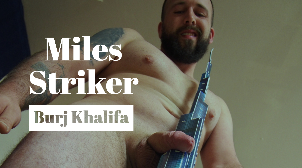 Gay Khalefa Porn - Miles Striker Vs. Burj Khalifa - ThisVid.com