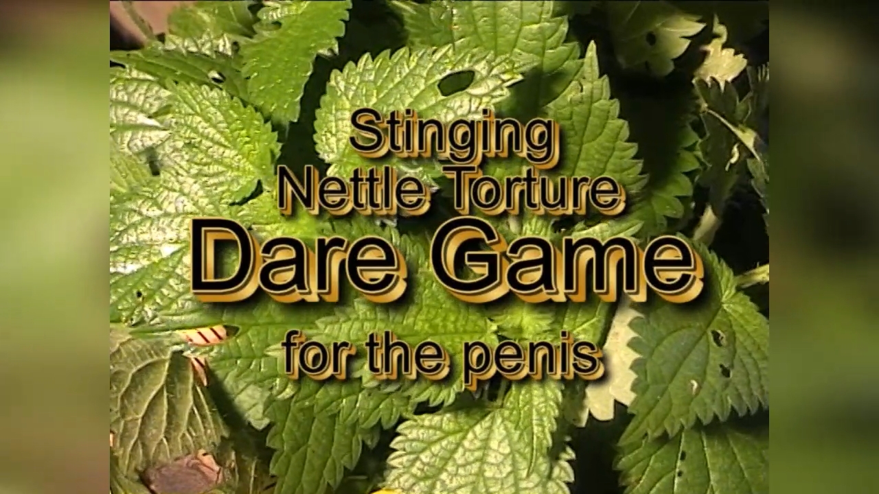 1280px x 720px - Stinging Nettle Dare Game for the cock - ThisVid.com
