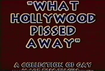 What Hollywood Pissed Away