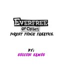 Everfree of Clothes ~ Forest Fudge Fanatics ~ Succubi-Samus