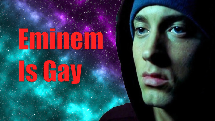 Eminem Is Gay
