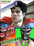SUPERBOY. THE BOY OF STEEL VS. METALLO