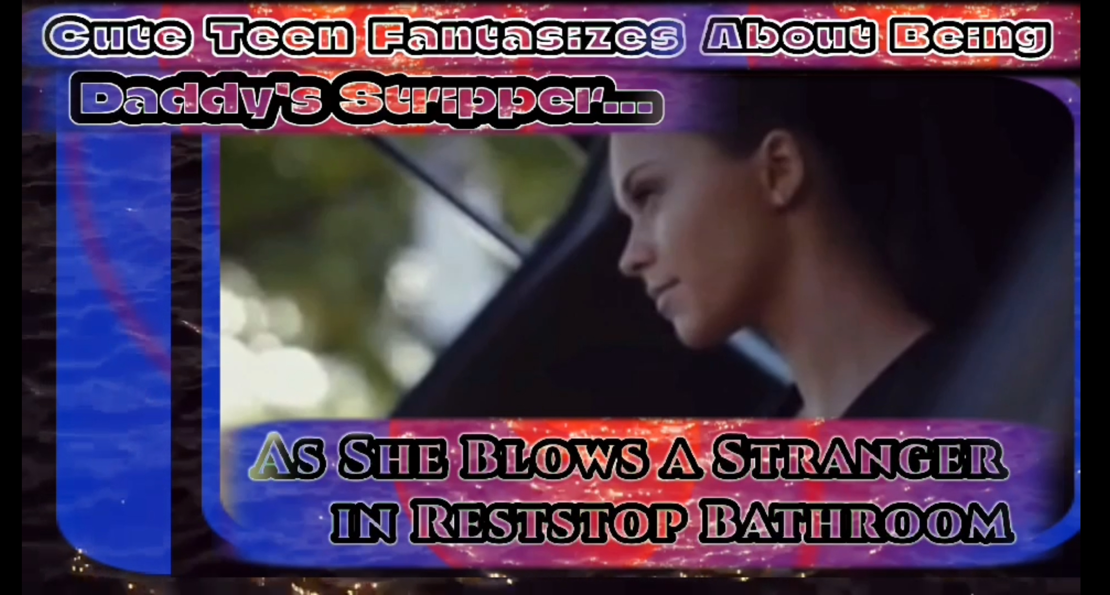 Daughter on Roadtrip Blows Stranger in Reststop Bath