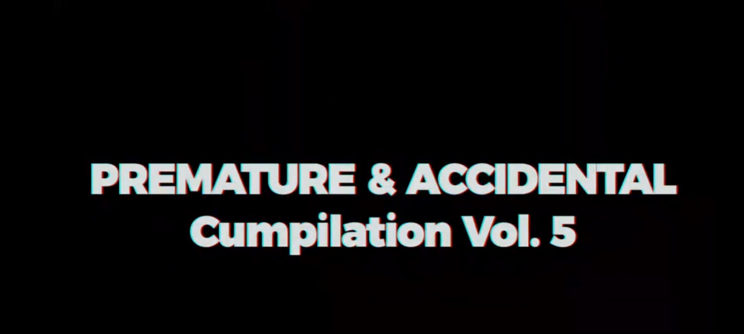 PrematureAccidental 5 - 31 Loads Of Frat house