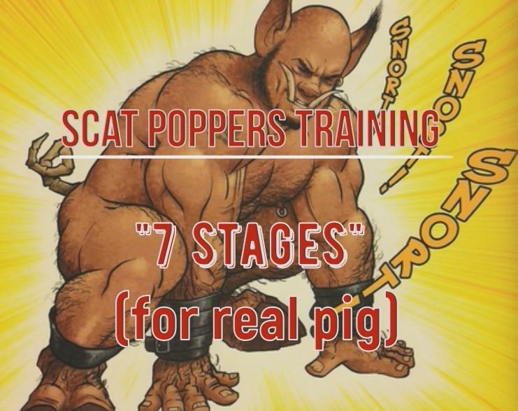 Scat poppers training "stages of pig"