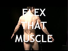 FLEX THAT MUSCLE