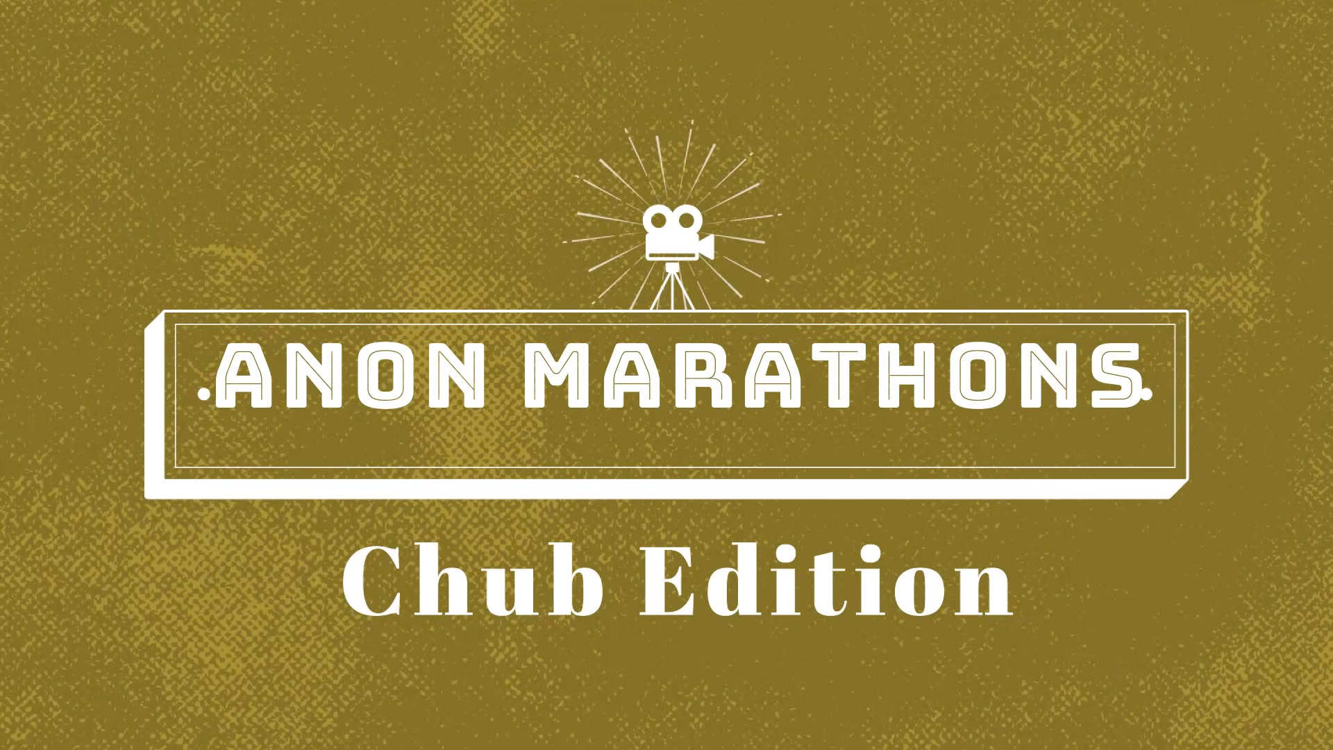 Anon Marathons Chub Edition 1