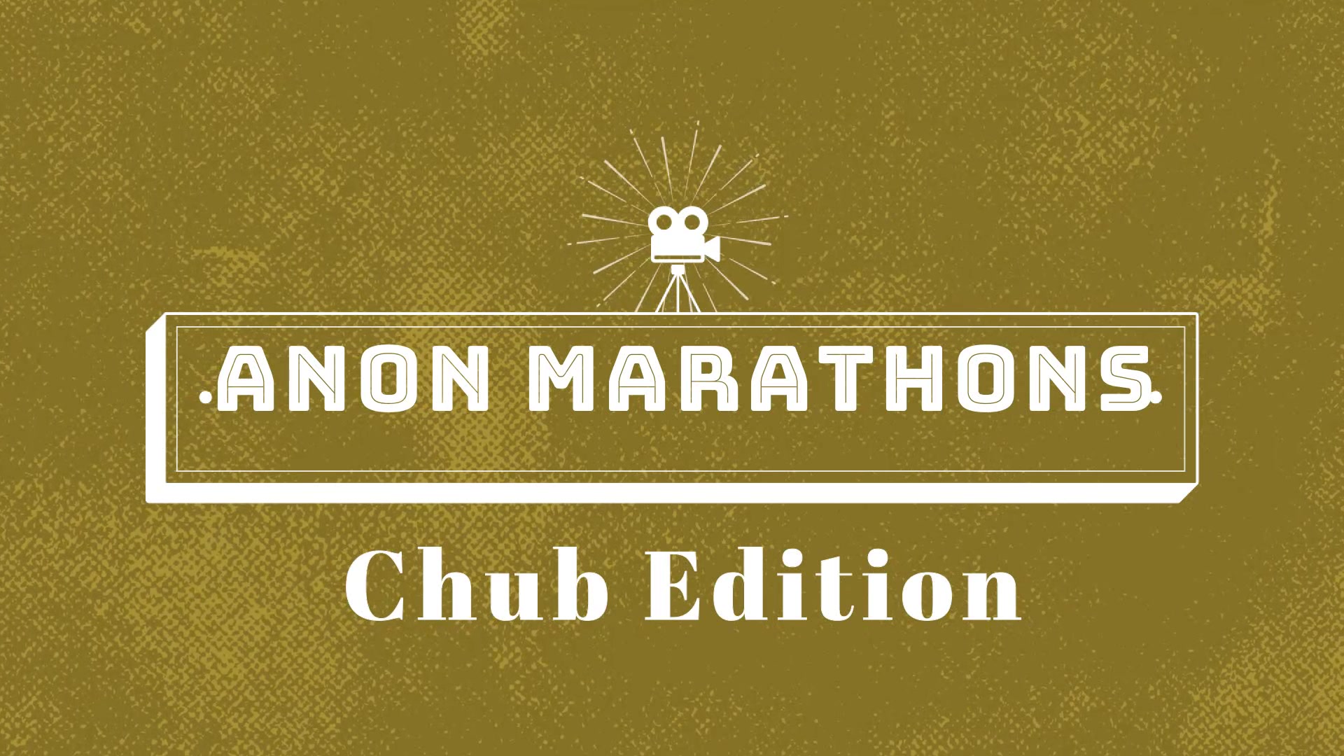 Anon Marathons Chub Edition 2