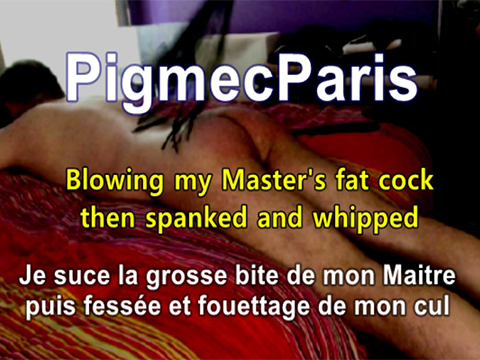 Blowing my Master and getting spanked - Pipe et fessée par mon Maitre