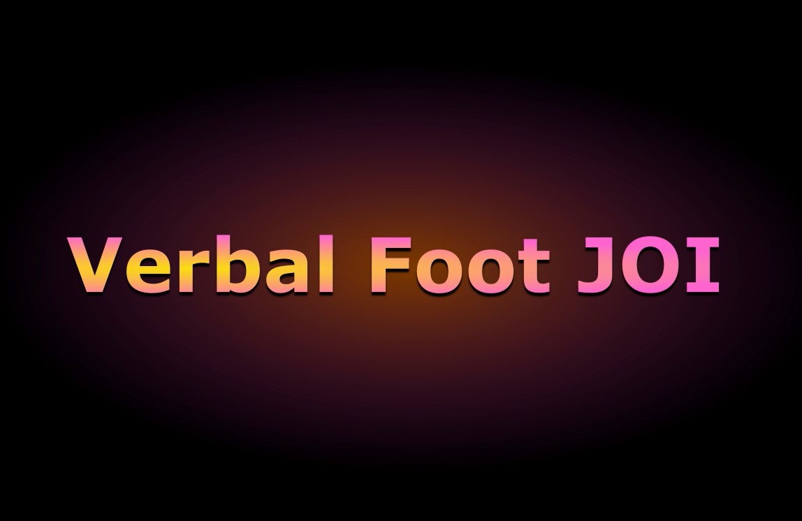 Verbal Foot JOI