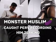 MONSTER COCK MUSLIM! Caught jacking in bathroom.