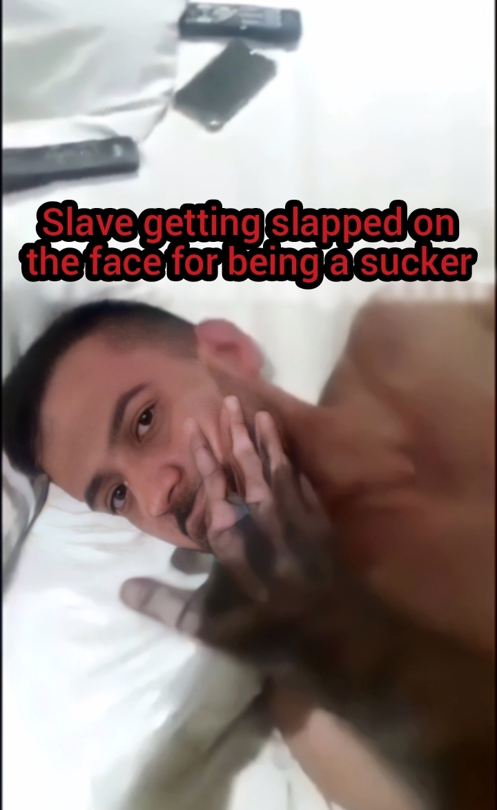 Slave Brazilian Getting Slapped on the Face for Being a Sucker
