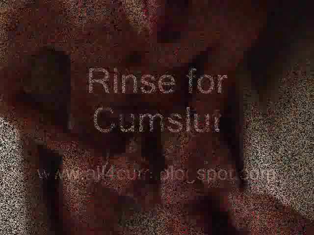 Piss Rinsefor the Cumslut