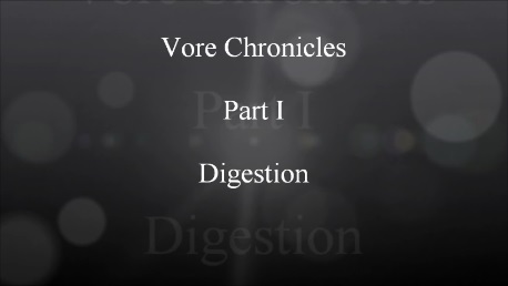 Vore Chronicles - Part I - The Digestion