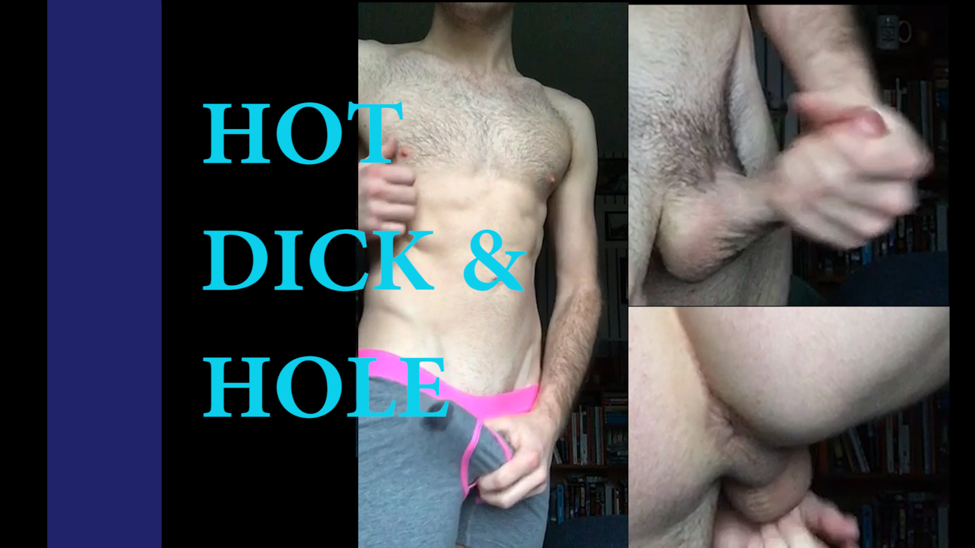 Showing hot dick and asshole