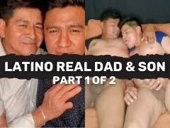 Latin Dad Porn - REAL LATIN DAD & SON! Part 1 of 2 - ThisVid.com