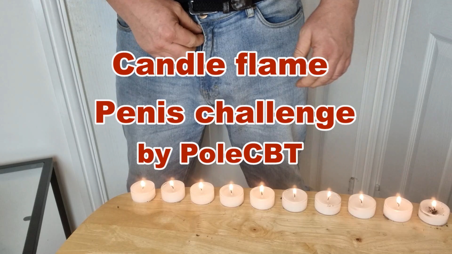 Penis Candle Flame Challenge by PoleCBT