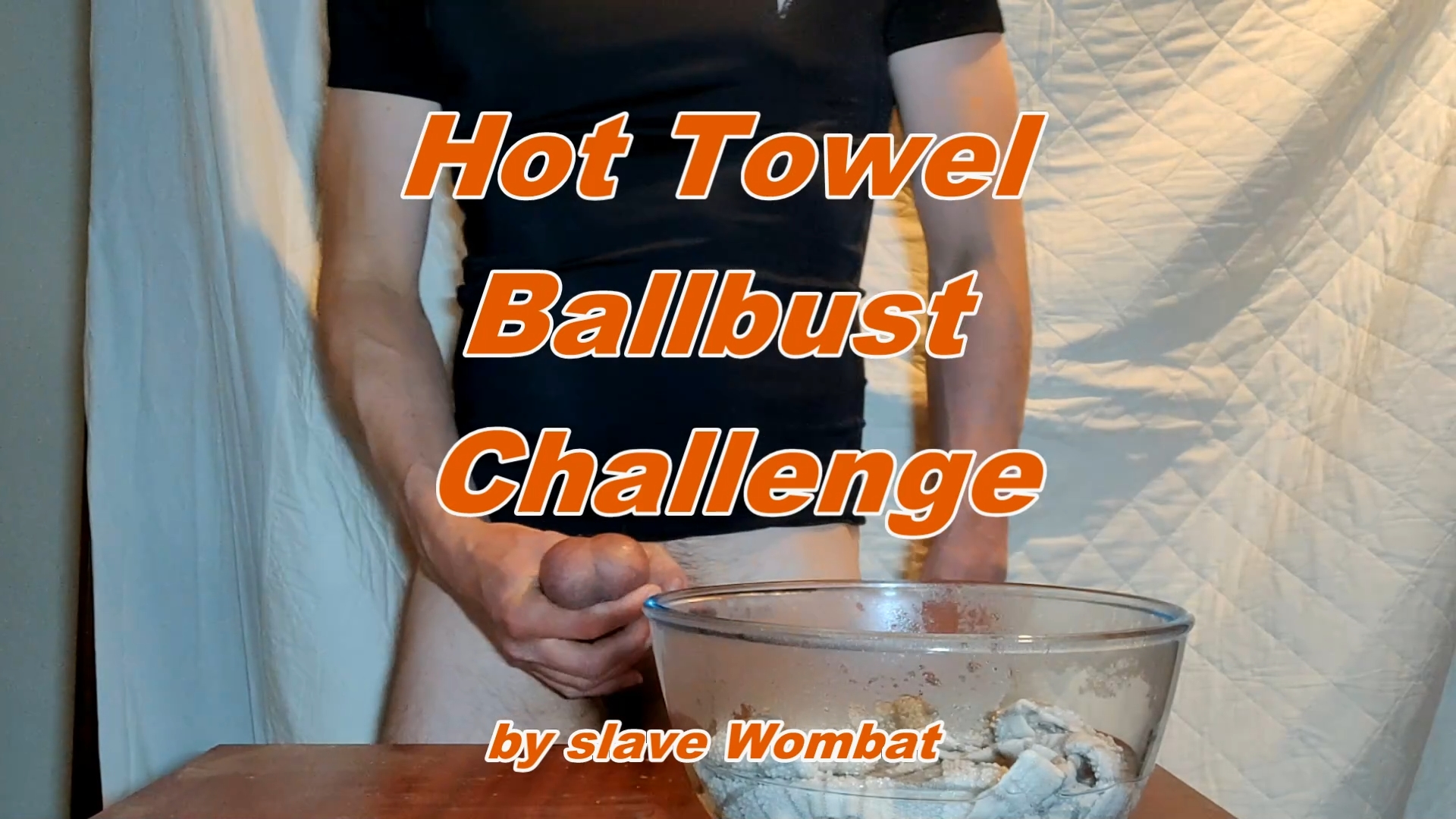 Hot Towel Ballbust challenge by slave Wombat