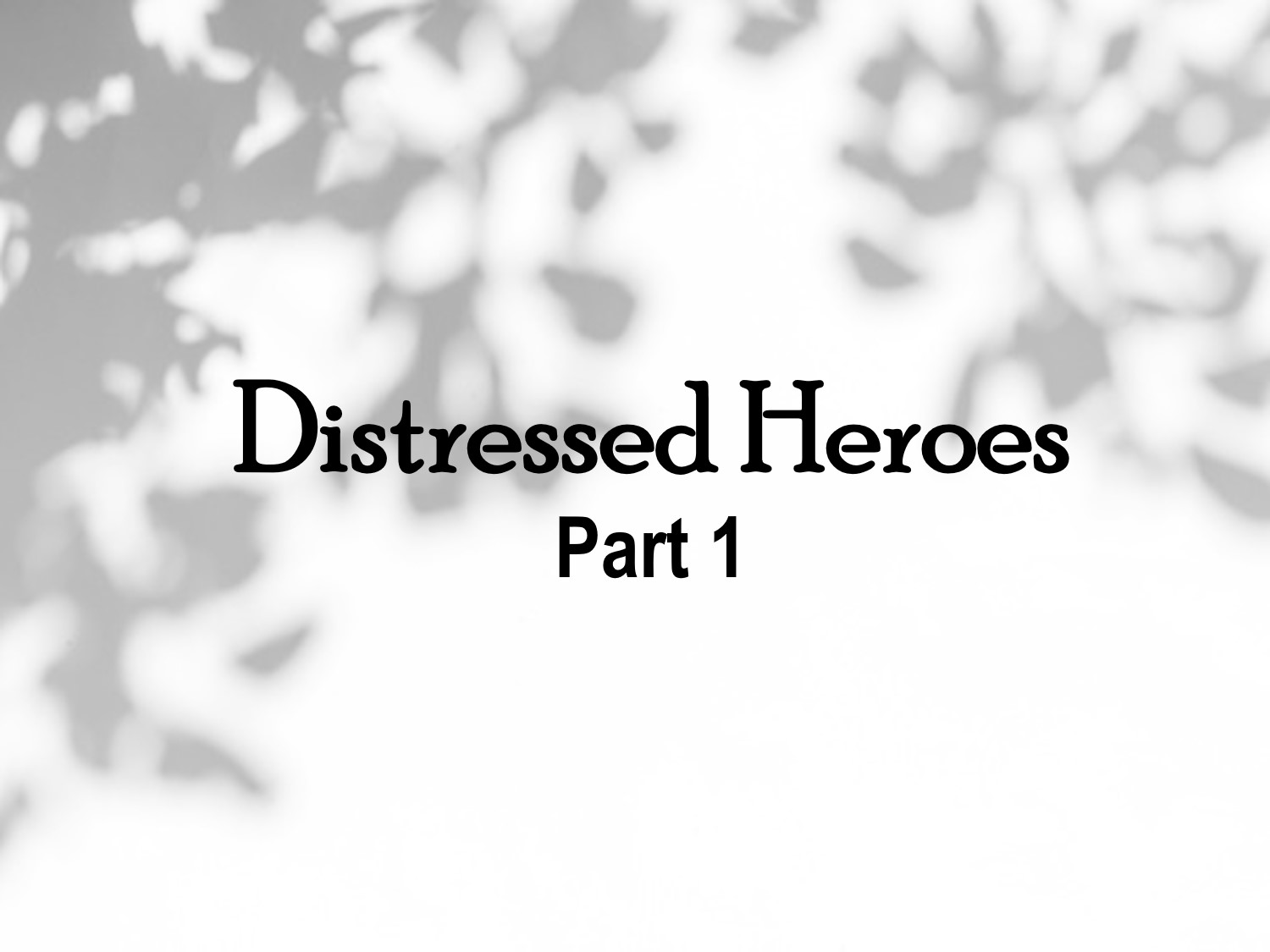 Distressed Heroes 1