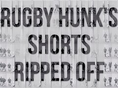 Rugby Hunk's Shorts Ripped Off