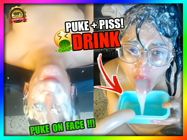 CAM GIRL NEVER DISAPPOINT: PUKE ON FACE + PISS = DRINK