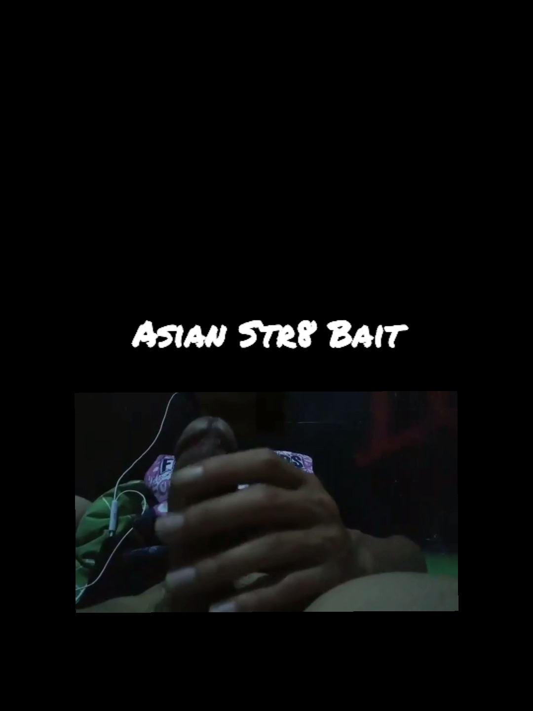 Asian Str8 Bait
