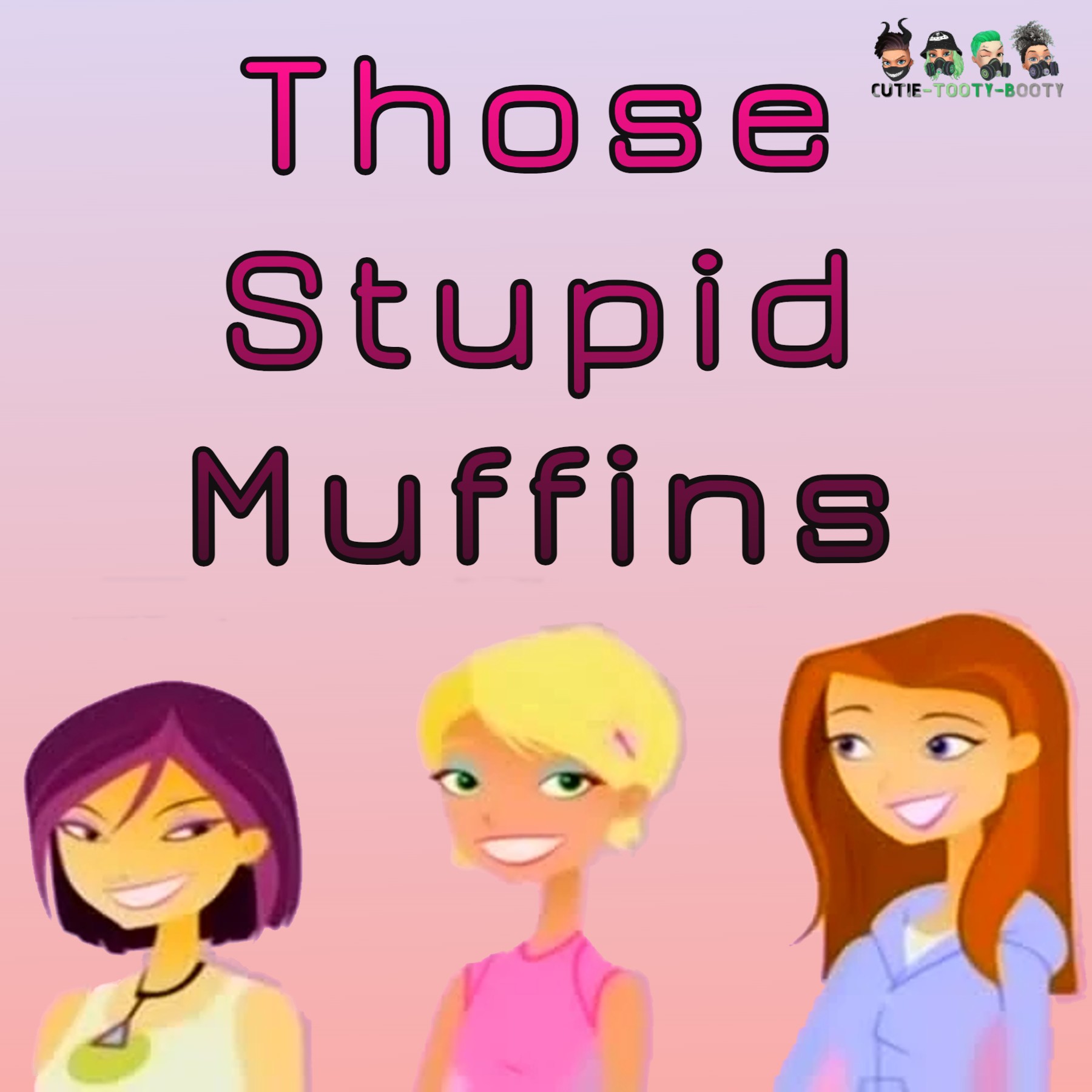 Those Stupid Muffins