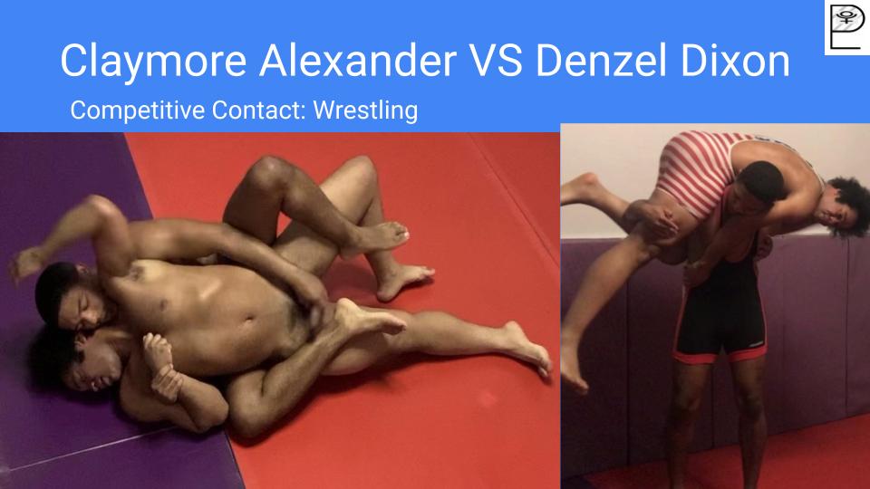 Claymore Alexander VS Denzel Dixon - Combat Contact 1