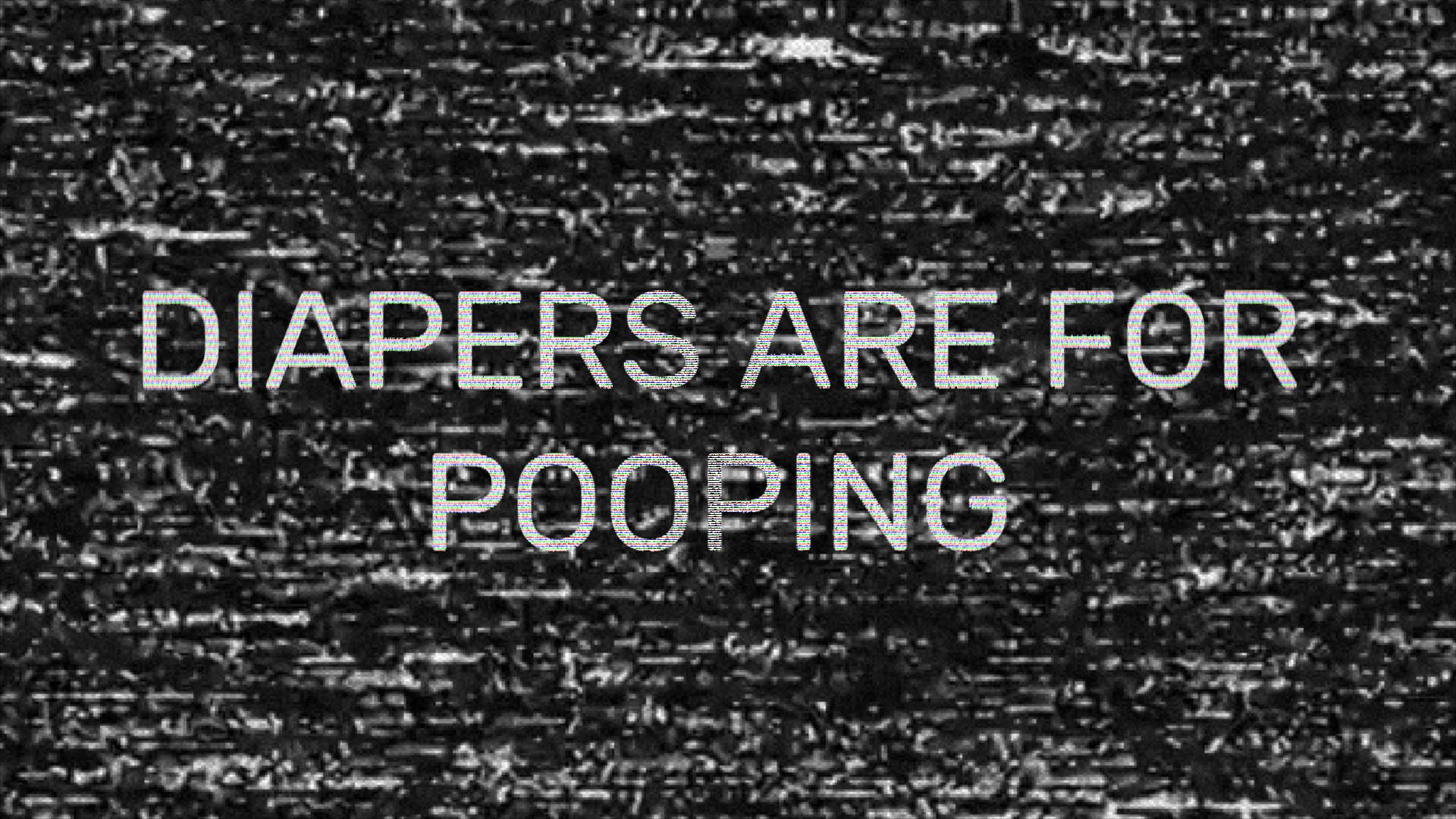 Diapers are for pooping - extended