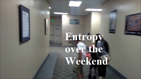 Entropy over the Weekend