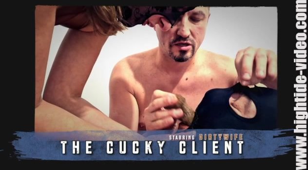 Dirtywife - The Cucky Client