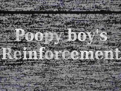 Poopy boy reinforcement