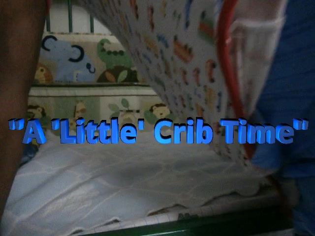 "A 'Little' Crib Time"