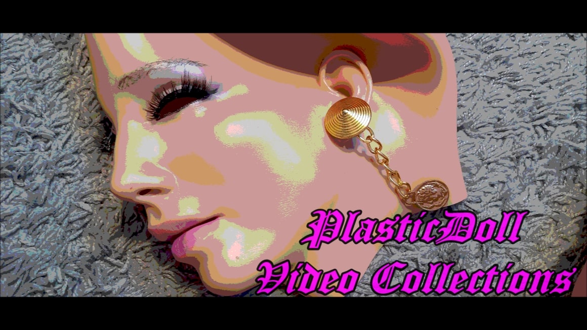 PlasticDoll Video collectioons