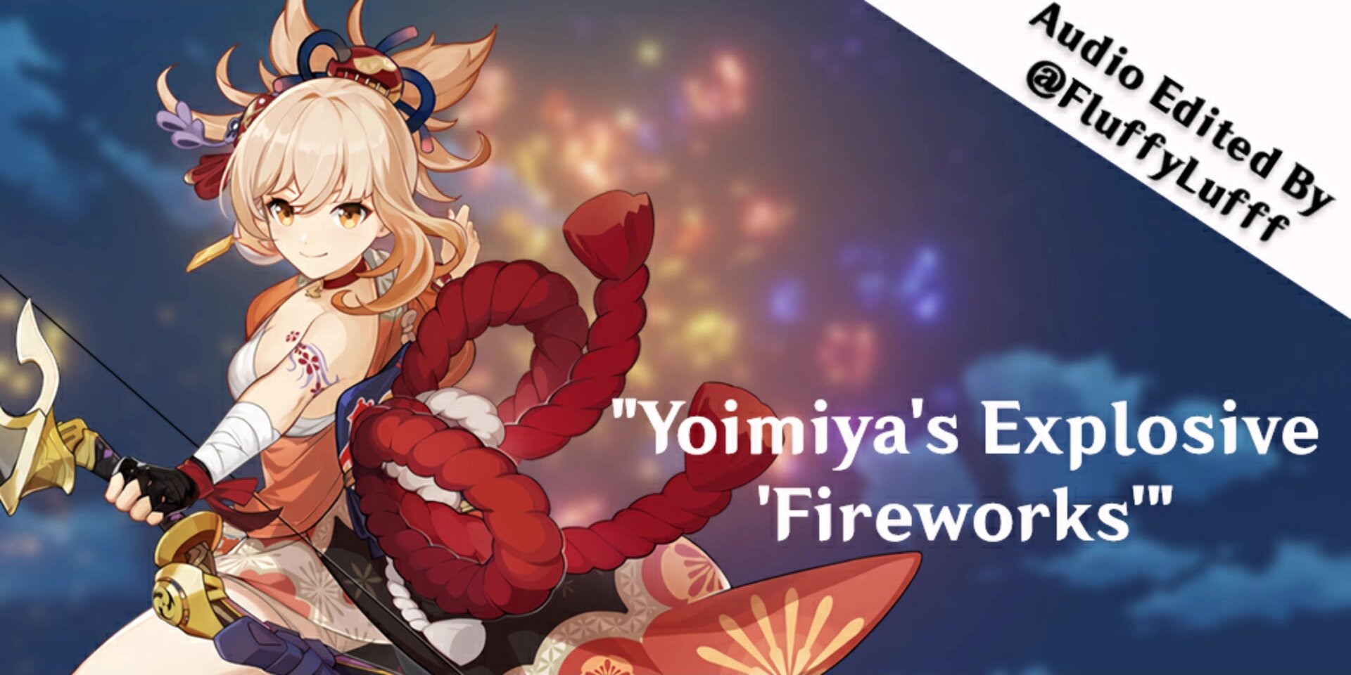 Yoimiya's explosive fireworks