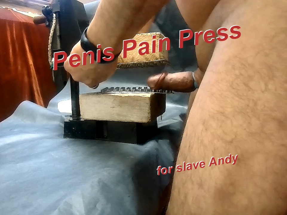 Penis Pain Press for slave Andy
