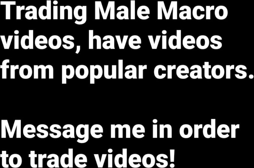 Trading Male Macrophilia videos
