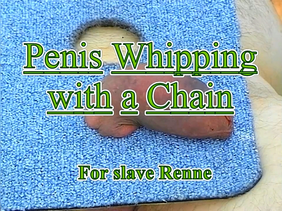 Penis whipping with a mean chain for slave Renne