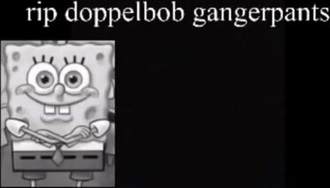 RIP SpongeBob