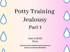 Potty Training Jealousy pt 1 - audio