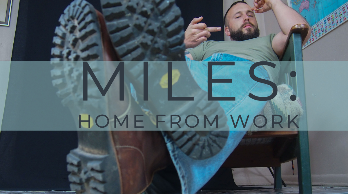 Miles Striker: Home from work