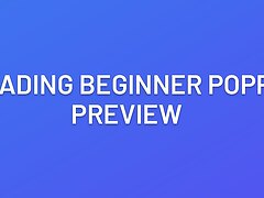 Degrading Beginner Poppers Preview #1