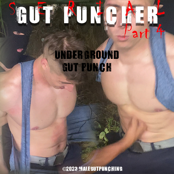 SERIAL Gut Puncher (Part 4) preview