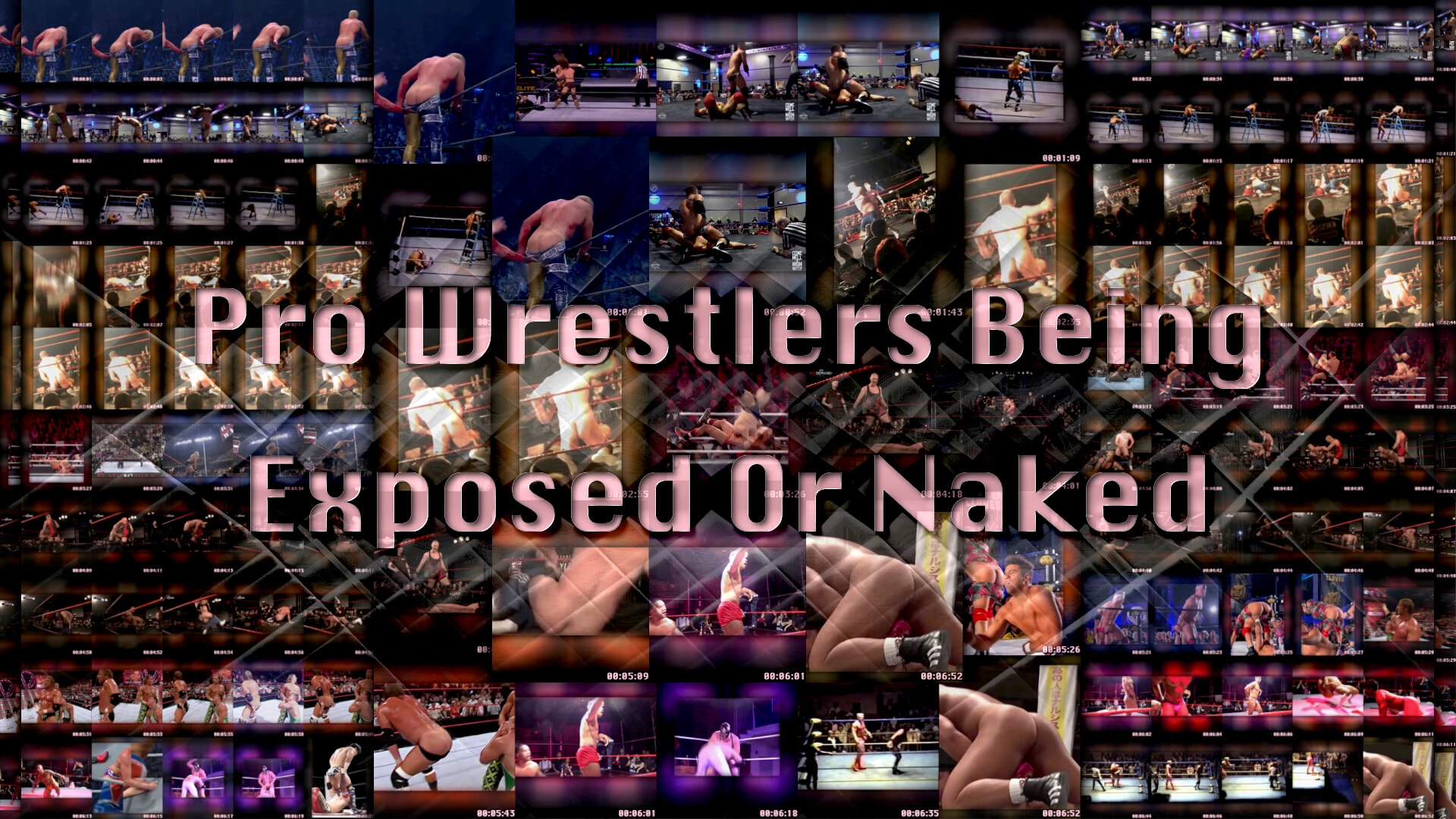 Pro Wrestlers Being Exposed Or Naked